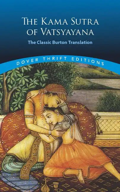 The Kama Sutra of Vatsyayana: The Classic Burton Translation - Paperback