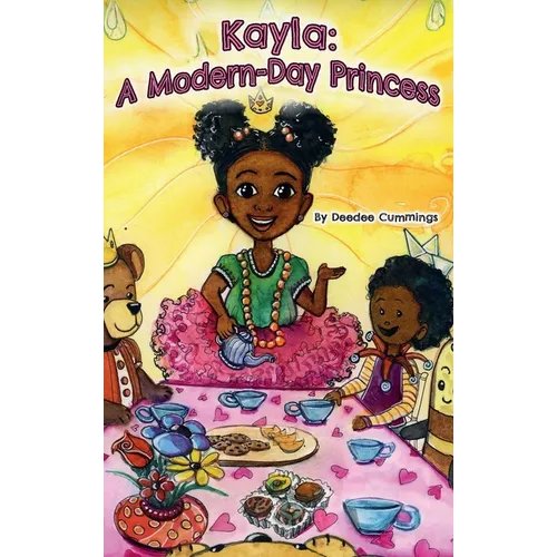 Kayla: A Modern Day Princess - Hardcover