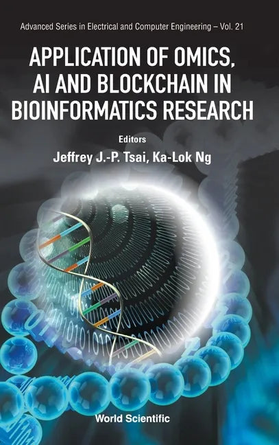 Application of Omics, AI and Blockchain in Bioinformatics Research - Hardcover