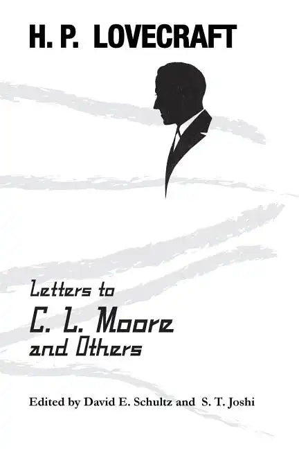 Letters to C. L. Moore and Others - Paperback