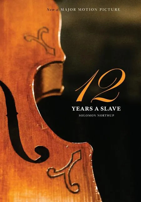 12 Years a Slave: (Illustrated Hardcover with Jacket) Now a Major Movie (Engage Books) - Hardcover