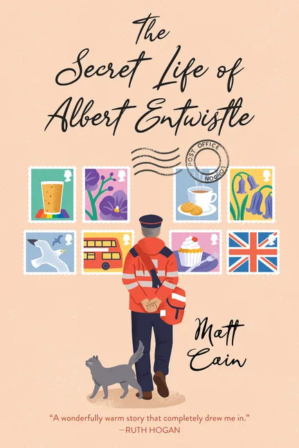 The Secret Life of Albert Entwistle: An Uplifting and Unforgettable Story of Love and Second Chances - Paperback