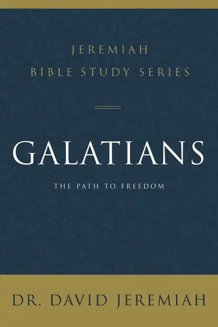 Galatians: The Path to Freedom - Paperback