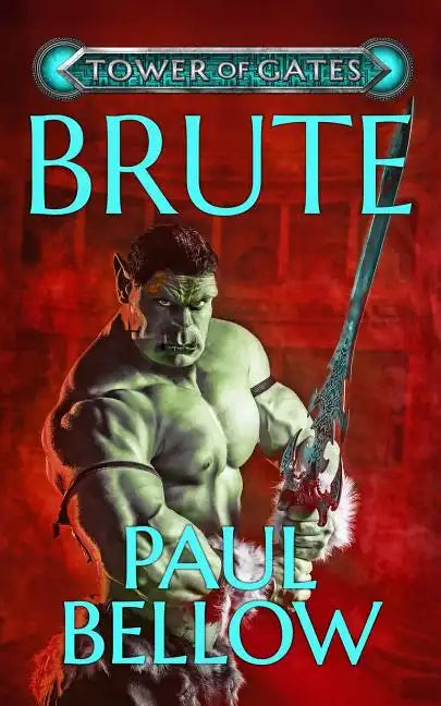 Brute: A Litrpg Novel - Paperback