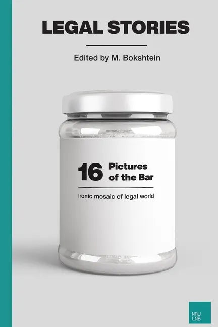 16 Pictures of the Bar: Ironic Mosaic of Legal World - Paperback