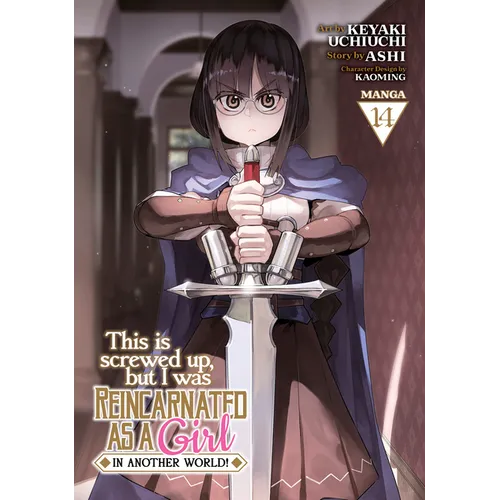 This Is Screwed Up, But I Was Reincarnated as a Girl in Another World! (Manga) Vol. 14 - Paperback