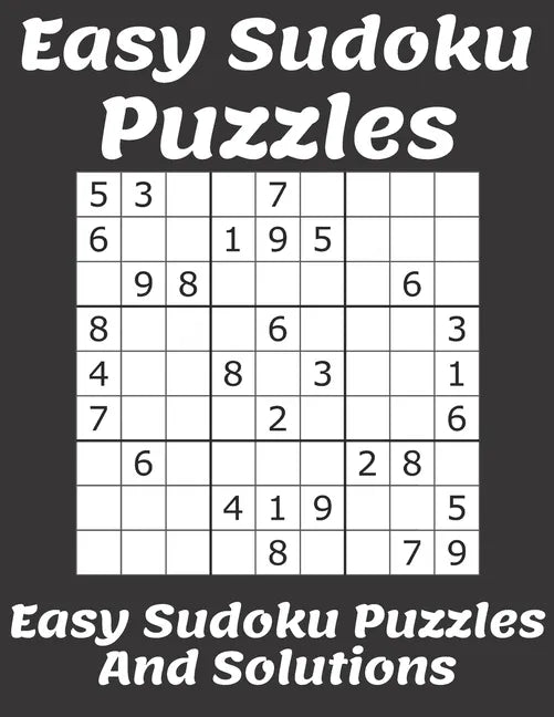 Easy Sudoku Puzzles: Easy Sudoku Puzzles And Solutions: Sudoku Puzzles Books Easy; easy sudoku puzzles easy sudoku puzzles;Easy Level Volum - Paperback