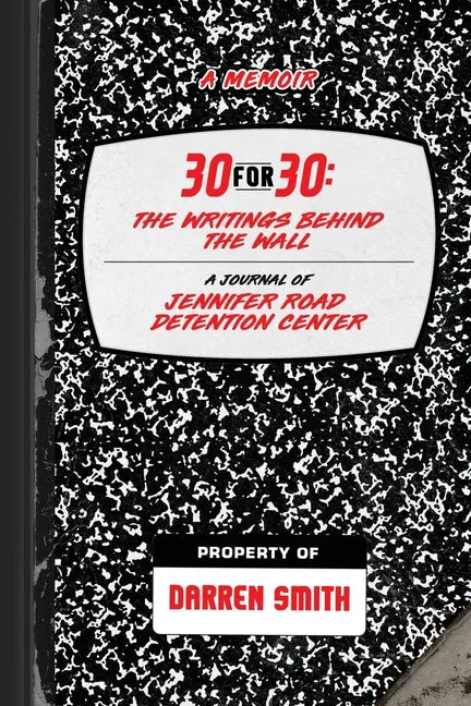 30-For-30: The Writings Behind the Wall - Paperback