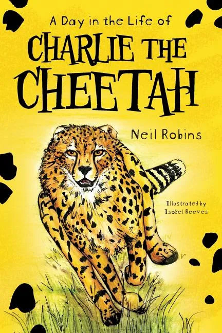 A Day In The Life Of Charlie The Cheetah - Paperback