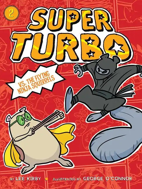 Super Turbo vs. the Flying Ninja Squirrels - Paperback