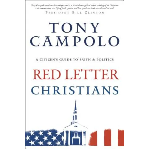 Red Letter Christians: A Citizen's Guide to Faith and Politics - Paperback