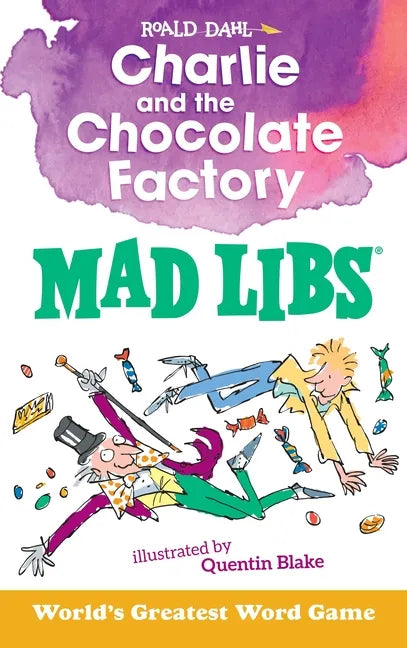 Charlie and the Chocolate Factory Mad Libs: World's Greatest Word Game - Paperback
