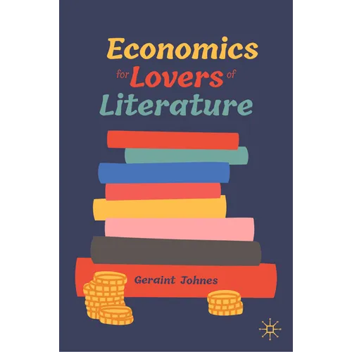 Economics for Lovers of Literature - Hardcover