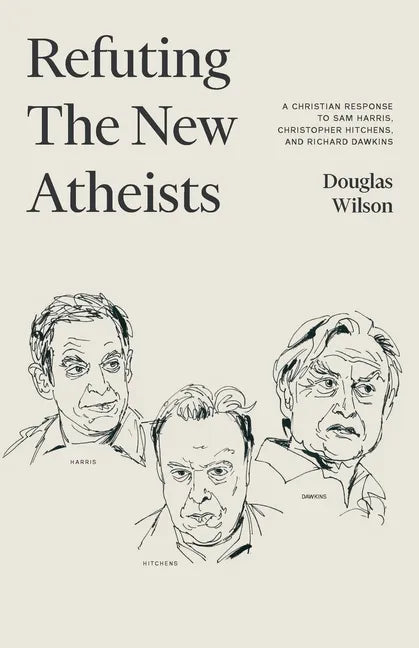 Refuting the New Atheists: A Christian Response to Sam Harris, Christopher Hitchens, and Richard Dawkins - Paperback
