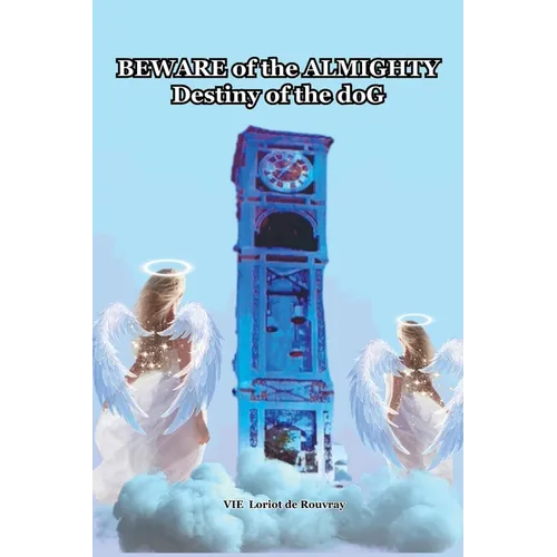 Beware of the Almighty: Destiny of the doG - Paperback