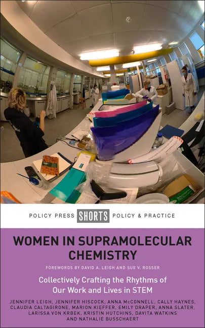 Women in Supramolecular Chemistry: Collectively Crafting the Rhythms of Our Work and Lives in Stem - Paperback