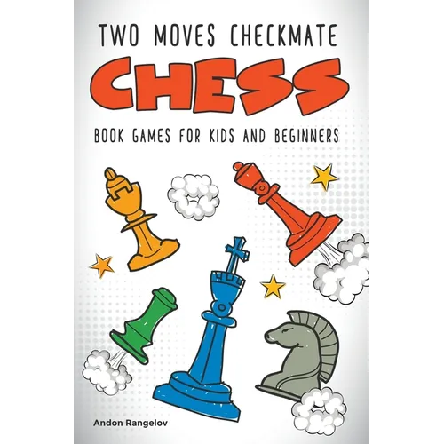 Two Moves Checkmate Chess Book Games for Kids and Beginners - Paperback