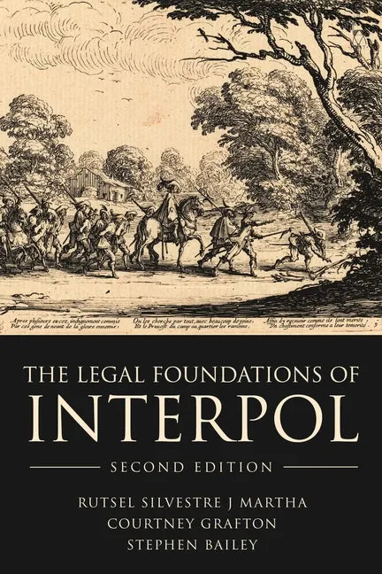 The Legal Foundations of INTERPOL - Paperback
