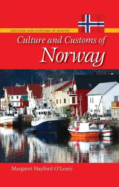 Culture and Customs of Norway - Hardcover
