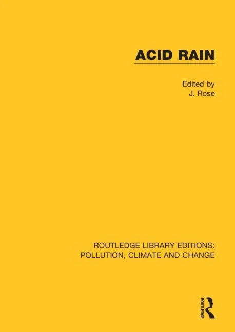 Acid Rain: Current Situation and Remedies - Paperback
