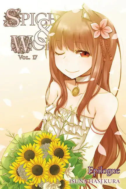 Spice and Wolf, Vol. 17 (Light Novel): Epilogue - Paperback