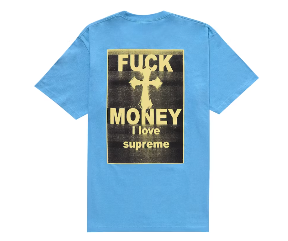 Supreme Fuck Money Tee (Bright Blue)