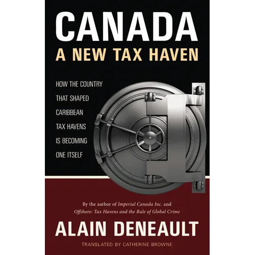 Canada: A New Tax Haven - Paperback