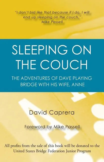 Sleeping on the Couch: The adventures of Dave playing bridge with his wife, Anne - Paperback