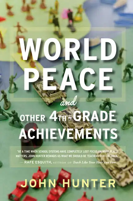 World Peace and Other 4th-Grade Achievements - Paperback