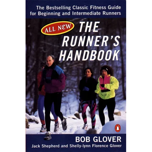 The Runner's Handbook: The Bestselling Classic Fitness G for Begng Intermediate Runners 2nd REV Edition - Paperback