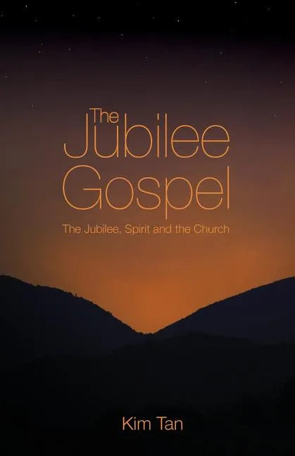 The Jubilee Gospel: The Jubilee, Spirit and the Church - Paperback