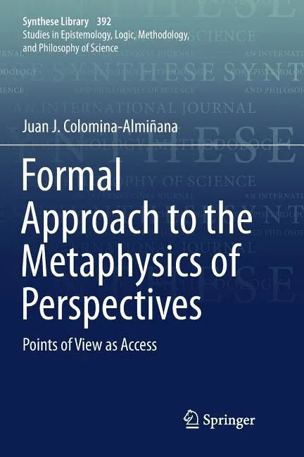 Formal Approach to the Metaphysics of Perspectives: Points of View as Access - Paperback