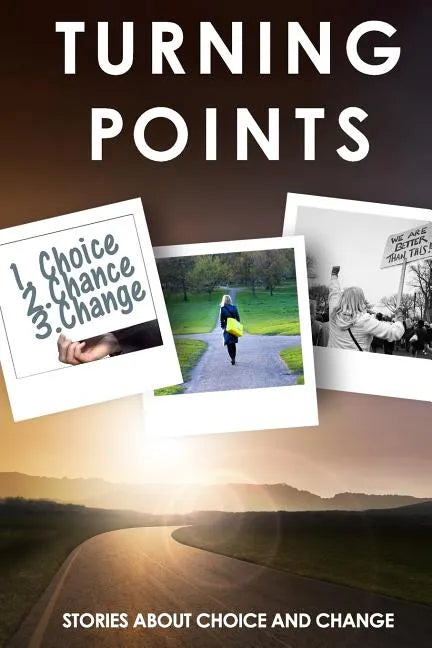 Turning Points: Stories about Choice and Change - Paperback