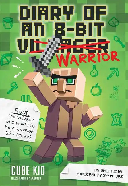 Diary of an 8-Bit Warrior: An Unofficial Minecraft Adventure Volume 1 - Paperback