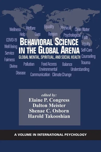 Behavioral Science in the Global Arena: Global Mental, Spiritual, and Social Health - Paperback