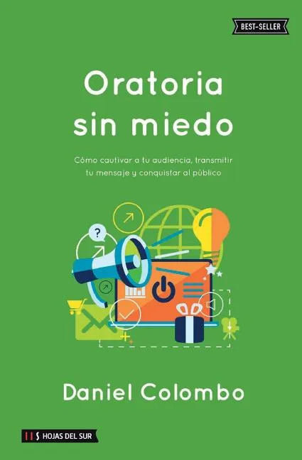 Oratoria sin miedo: Cómo cautivar a tu audiencia, transmitir tu mensaje y conquistar al público - Paperback