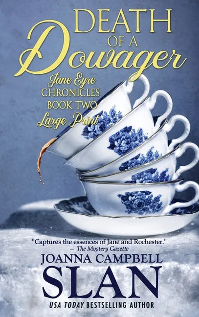 Death of a Dowager: Book #2 in the Jane Eyre Chronicles - Hardcover