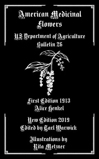 American Medicinal Flowers: US Department of Agriculture Bulletin 26 - Paperback