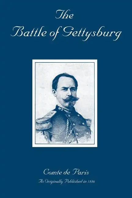The Battle of Gettysburg: A History of the Civil War in America - Paperback