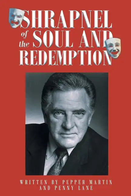 Shrapnel of the Soul and Redemption - Paperback