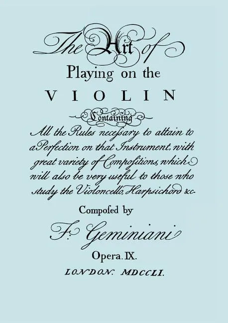 The Art of Playing on the Violin. [Facsimile of 1751 edition]. - Paperback