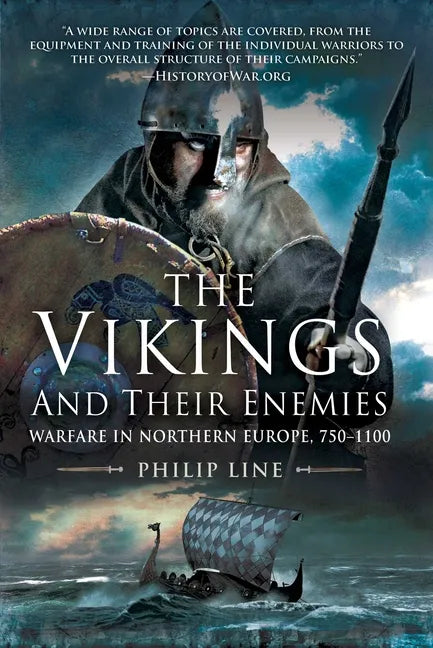 The Vikings and Their Enemies: Warfare in Northern Europe, 750-1100 - Paperback