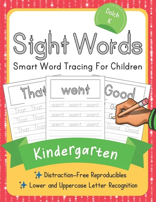 Dolch Kindergarten Sight Words: Smart Word Tracing For Children. Distraction-Free Reproducibles for Teachers, Parents and Homeschooling - Paperback