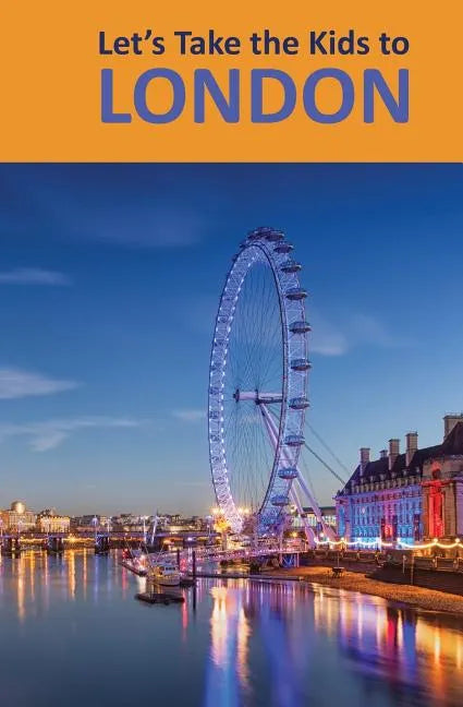 Let's Take the Kids to London - Paperback