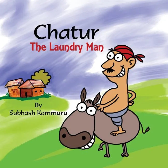 Chatur the Laundry Man: A Funny Childrens Picture Book - Paperback