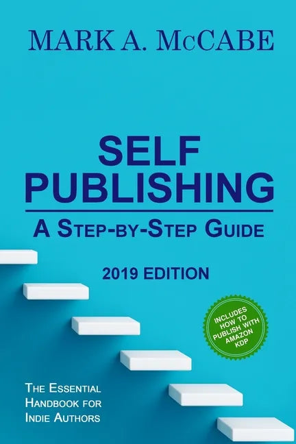 Self-Publishing: A Step-by-Step Guide - Paperback