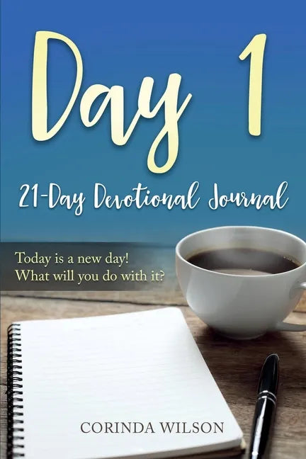 Day 1: Today is a new day! What will you do with it? - Paperback