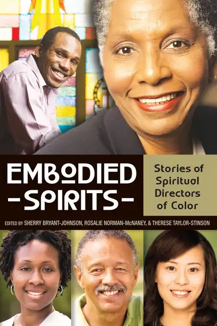 Embodied Spirits: Stories of Spiritual Directors of Color - Paperback