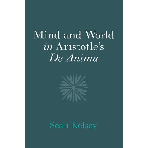 Mind and World in Aristotle's De Anima - Paperback