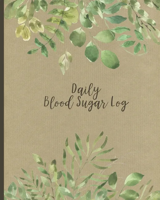 Daily Blood Sugar Log: Two Year Diabetes Log Book Daily Glucose Readings One-Month Page Spreads Record How You Feel, Note Pages and BONUS Col - Paperback